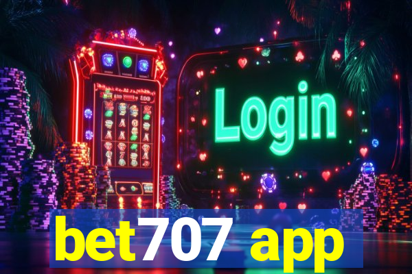 bet707 app